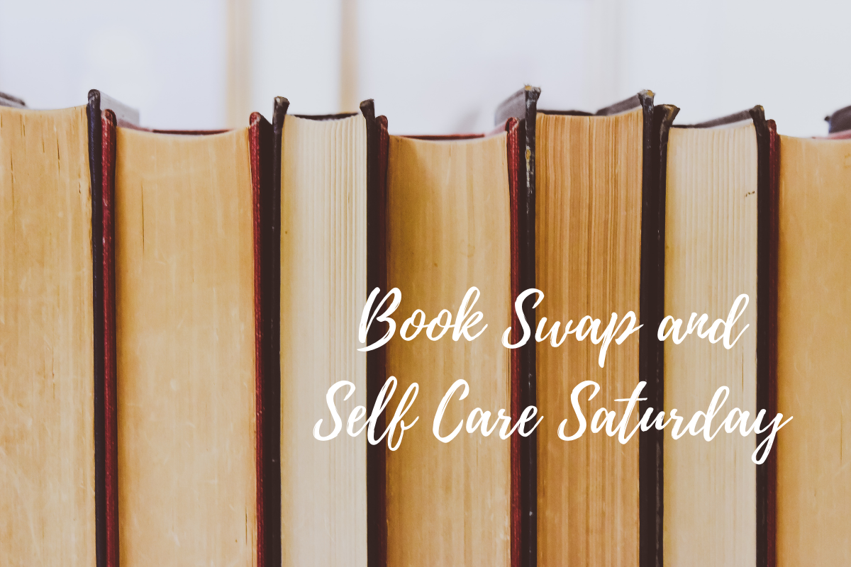 Self Care Saturday and Book Swap