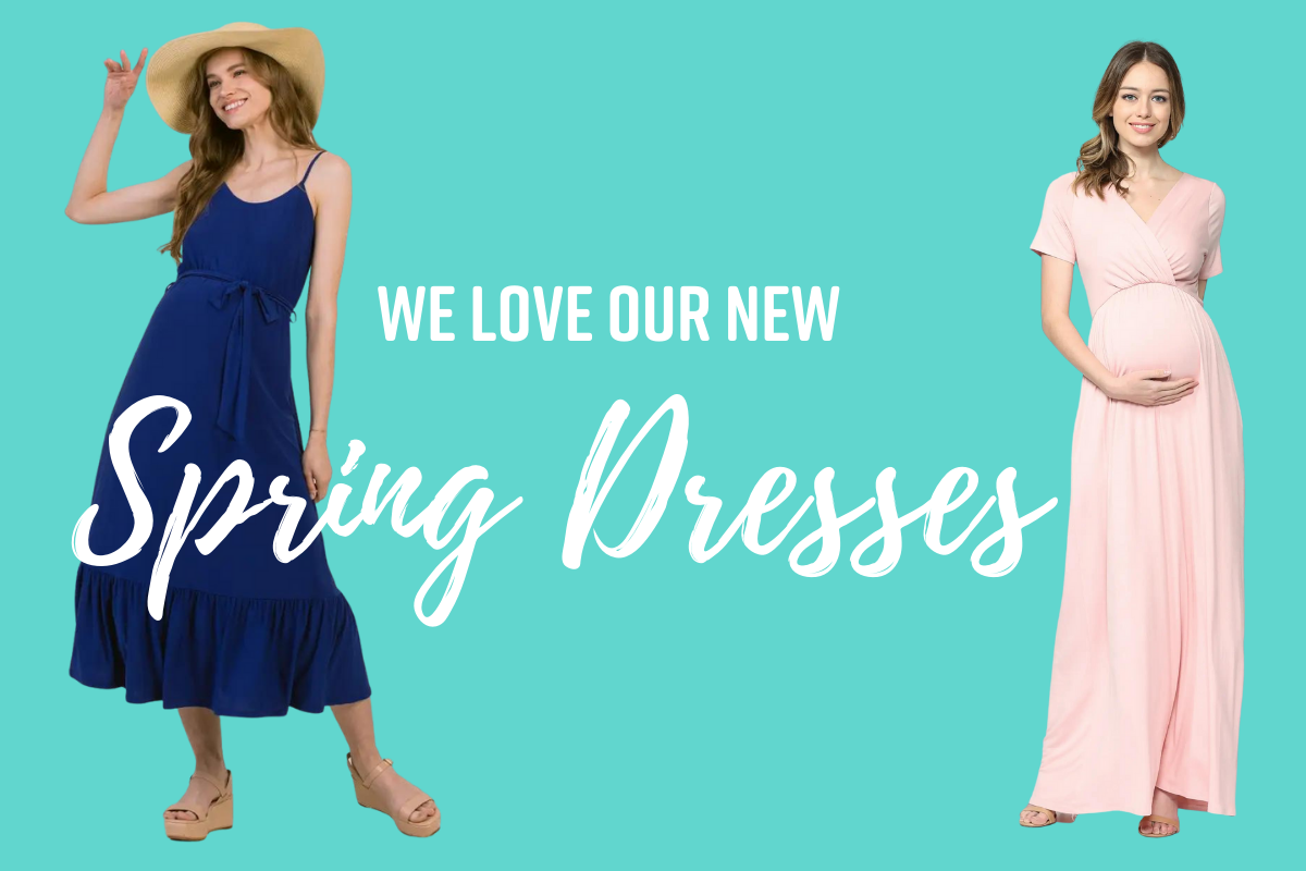 Our Spring Dresses