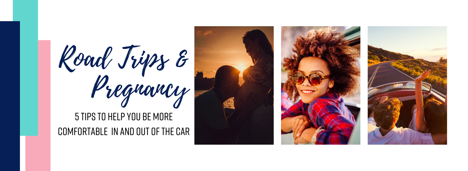 Road Trips & Pregnancy: 5 Tips to Stay Comfortable